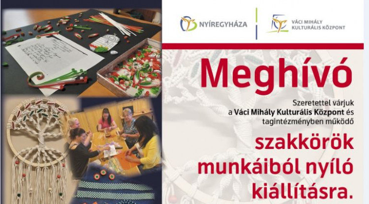 Kiállítás nyílik a szakkörök munkáiból a Váci Mihály Kulturális Központban