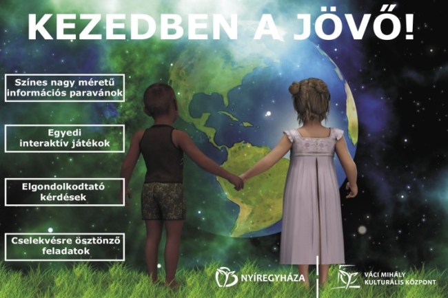 Kezedben a Jövő!: interaktív Kiállítás a fenntarthatóságról gyerekeknek