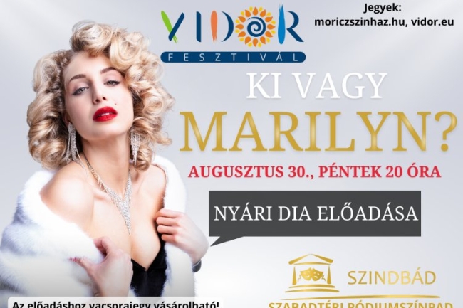 Marilyn Monroe története elevenedik meg Nyári Dia előadásában a VIDOR Fesztiválon!