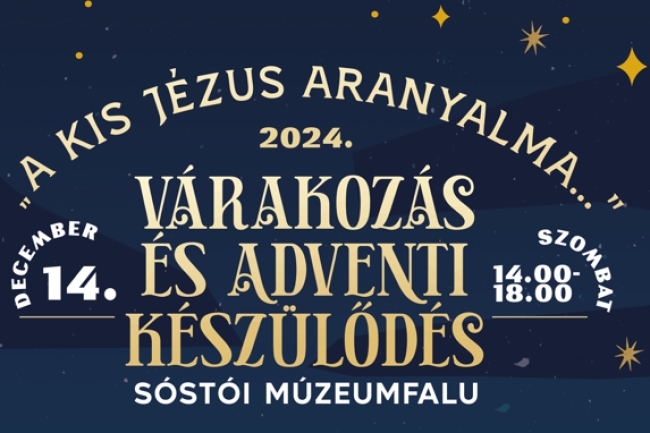 Várakozás és adventi készülődés a Sóstói Múzeumfaluban