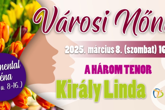 Ez a nőnap Király lesz! – És persze a Három Tenor is koncertezik!