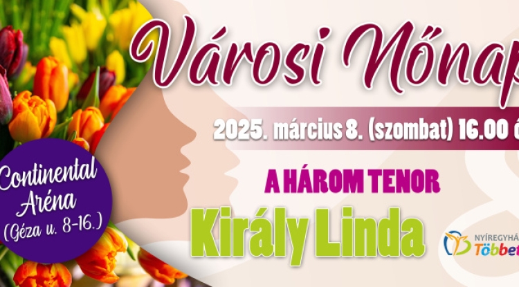 Ez a nőnap Király lesz! – És persze a Három Tenor is koncertezik!