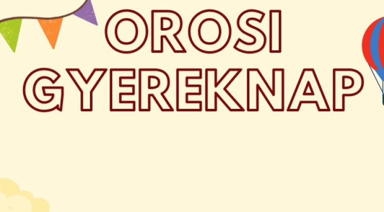 Gyereknapi program Oroson - Május 24-én várják a családokat