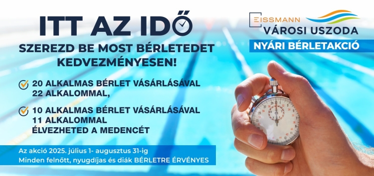Nyári bérletakció az Eissmann Városi Uszodában – kedvezményekkel várják az úszás szerelmeseit!