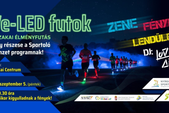 Ve-LED Éjszakai Élményfutás Nyíregyházán!