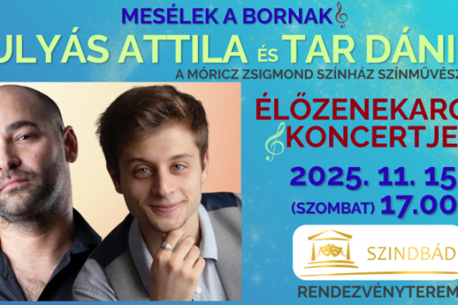 Mesélek a bornak - Gulyás Attila és Tar Dániel élőzenekaros koncerttel érkezik a Szindbádba