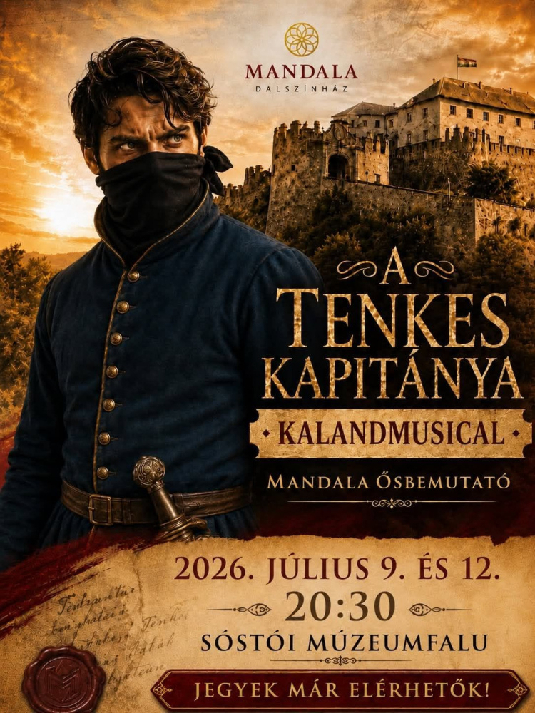 A Tenkes kapitánya visszatér: ősbemutatóra készül a Mandala Dalszínház