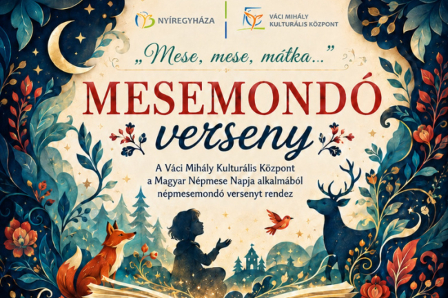 Mese, mese, mátka… – Mesemondó versenyt rendez a Váci Mihály Kulturális Központ